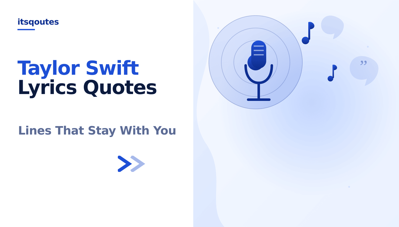 Taylor Swift Song Lyrics Quotes: 100+ Powerful Picks