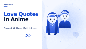 Love Quotes in Anime: 90+ Unforgettable Lines to Save